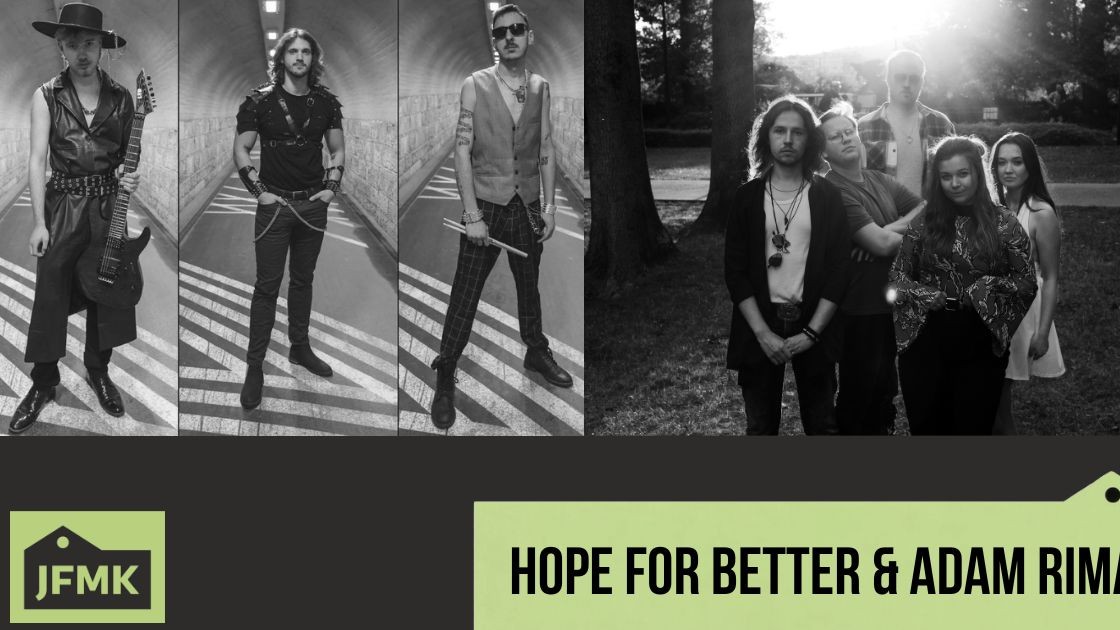 ZeneZóna – Hope For Better & Adam Rimay