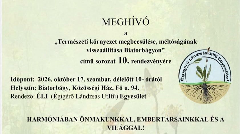 X. Természeti környezet megbecsülése, méltóságának visszaállítása Biatorbágyon konferencia