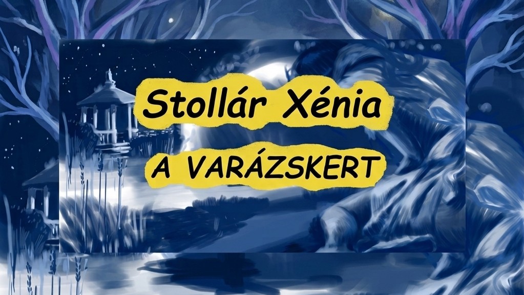 A varázskert - koncertmese mindenkinek